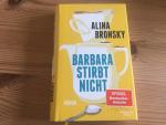 Alina Bronsky: Barbara stirbt nicht Alina Bronsky: Barbara stirbt nicht