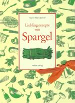 Lieblingsrezepte mit Spargel