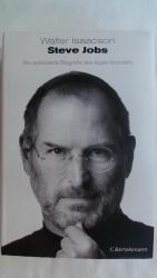 STEVE JOBS: DIE AUTORISIERTE BIOGRAFIE DES APPLE-GRÜNDERS.