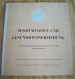 Sportmedizin und Gesundheitserziehung. Sportärztlicher Berater für Turn- und Sportvereine. Band 4 der Schriftenreihe des Deutschen Sportbundes.