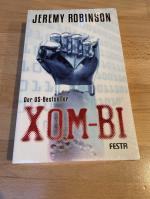 Jeremy Robinson: XOM-BI - Endzeit-Thrill
