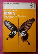 MIMIKRY , Nachahmung und Täuschung in der Natur