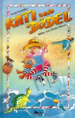 Ursel Scheffler: Kati und Dödel