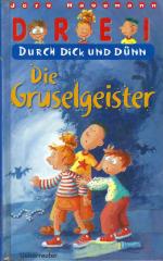 Die Gruselgeister - Drei durch Dick und Dünn