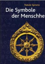 Natale Spineto: Die Symbole der Menschei