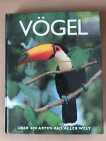 Vögel - über 400 Arten aus aller Welt