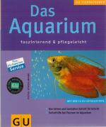 Das Aquarium faszinierend & pflegeleicht