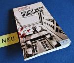 Werner Schmitz: DIENST NACH VORSCHUSS