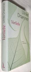 Ulrike Draesner: Vorliebe