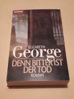 Elizabeth George: Denn bitter ist der To Elizabeth George: Denn bitter ist der To