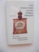 VOM GRÜNEN TEUFEL UND DER HEILIGEN HILDEGARD - Von den Sieben Memminger Wahrzeichen, 1994