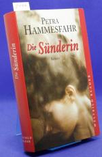 Petra Hammesfahr: Die Sünderin.