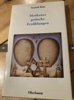 Moskauer gotische Erzählungen. Aus dem Russischen von Thomas Reschke. Herausgegeben von Siegfried Heinrichs.