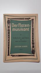 Der Flötenmusikant. Volkslieder und Tänze für Sopran- und Altblockflöte