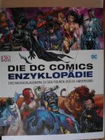 Die DC Comics Enzyklopädie - Das Nachschlagewerk zu den Figuren des DC-Universums