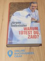 Warum tötest du, Zaid?