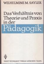 Das Verhältnis von Theorie und Praxis in der Pädagogik