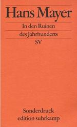 Hans Mayer: In den Ruinen des Jahrhunder