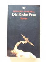 Henning Mankell: Die fünfte Frau