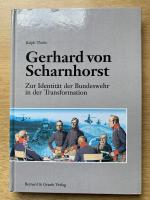 Gerhard von Scharnhorst - Zur Identität der Bundeswehr in der Transformation