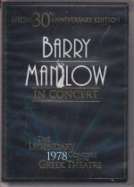 Barry Manilow: Live At The Greek Theatre. Special 30th Anniversary Edition. The Legendary 1978 Concert at the Greek Theatre