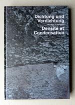 Markus F. Strieder - Dichtung und Verdichtung / Densité et Condensation