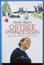 Ostseeprinzessin - Mein ganz unmöglicher Törn