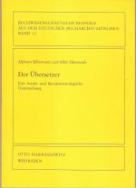 Der Übersetzer. Eine berufs- und literatursoziologische Untersuchung (= Buchwissenschaftliche Beiträge aus dem deutschen Bucharchiv München, 12)