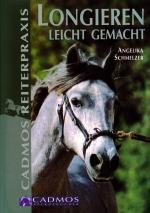 Angelika Schmelzer: Longieren leicht gem
