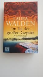 Laura Walden: Im Tal der großen Geysire 