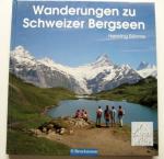 Wanderungen zu Schweizer Bergseen