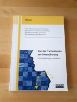 Von der Tracheotomie zur Dekanülierung - Ein transdisziplinäres Handbuch