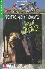 Tierfreunde im Einsatz - Vorsicht, Hundefänger