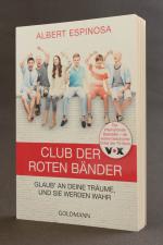 Albert Espinosa: Club der roten Bänder. Albert Espinosa: Club der roten Bänder.