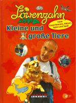 Löwenzahn - Kleine und große Tiere