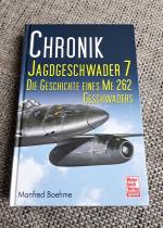 Manfred Boehme: Chronik Jagdgeschwader 7