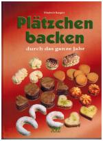 Plätzchen backen  durch das ganze Jahr  -  Edition  XXL