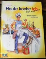 Heute koche ich mal wieder