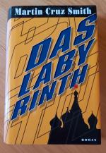 Cruz Smith, Martin: Das Labyrinth Cruz Smith, Martin: Das Labyrinth
