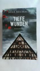 TIEFE WUNDEN: DER DRITTE FALL FÜR BODENSTEIN UND KIRCHHOFF: KRIMINALROMAN (EIN BODENSTEIN-KIRCHHOFF-KRIMI, BAND 3).