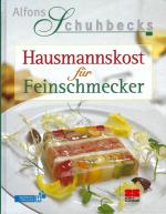 Hausmannskost für Feinschmecker