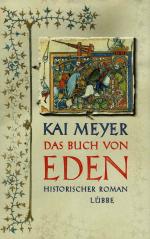 Kai Meyer: Das Buch von Eden Kai Meyer: Das Buch von Eden