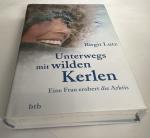 Unterwegs mit wilden Kerlen - Eine Frau erobert die Arktis