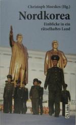 Christoph Moeskes: Nordkorea. Einblicke 
