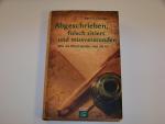 Abgeschrieben, falsch zitiert und missverstanden - Wie die Bibel wurde, was sie ist