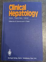 Clinical Hepatology - History - Present State - Outlook