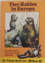 Tier-Babies in Europa, Nr. 84 - Ein Tramp-Buch von Pelikan