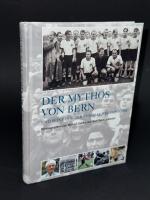 Der Mythos von Bern und seine Pfälzer Fussballweltmeister.