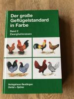 Der grosse Geflügelstandard in Farbe / Zwerghuhnrassen Band 2