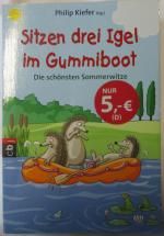 Philip Kiefer: Sitzen drei Igel im Gummi